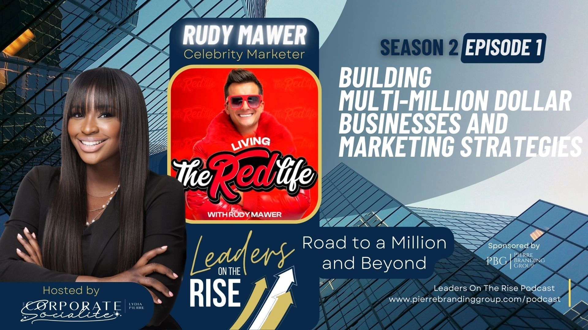 Living The Red Life with Celebrity Marketer Rudy Mawer